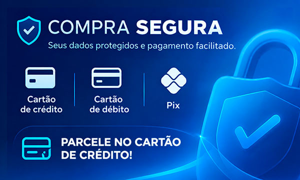Compra segura - cartão de crédito, cartão de débito, Pix e parcelamento